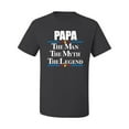 thumbnail image 2 of Wild Bobby,Papa The Man The Myth The Legend Best Daddy Father Gift, Father's Day, Men Graphic Tees, Charcoal, Medium, 2 of 3