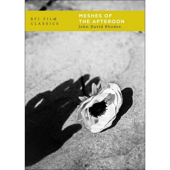 BFI Film Classics Meshes of the Afternoon, (Paperback)