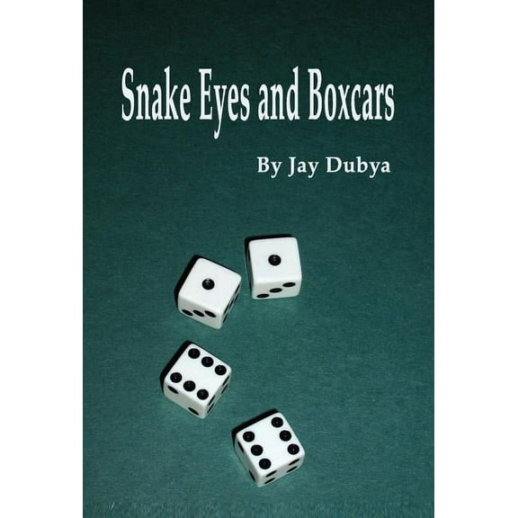 Snake Eyes and Boxcars, (Hardcover)