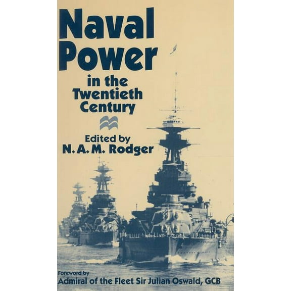Naval Power in the Twentieth Century, (Hardcover)