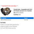 thumbnail image 2 of Throttle Body - Compatible with 2018 - 2019 Buick LaCrosse 2.5L 4-Cylinder, 2 of 2