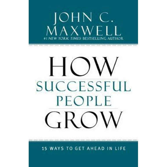 Pre-Owned How Successful People Grow: 15 Ways to Get Ahead in Life (Hardcover) 1599953684 9781599953687