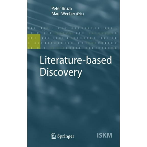 Information Science and Knowledge Manage Literature-Based Discovery, Book 15, (Hardcover)