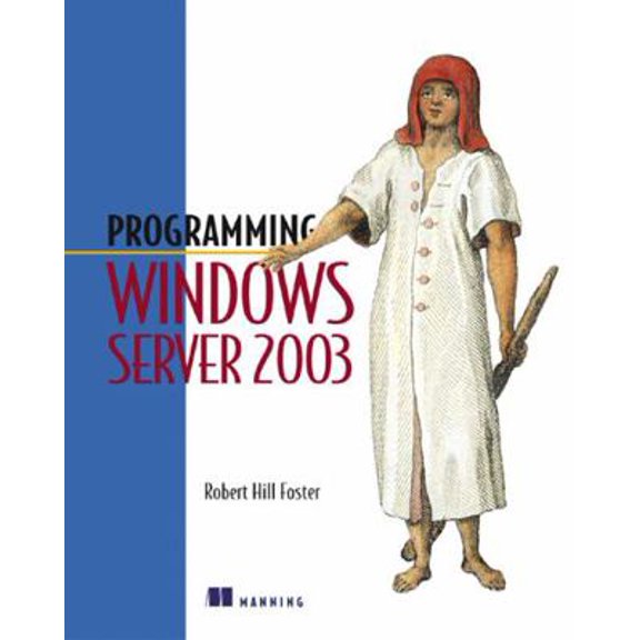 Pre-Owned Programming Windows Server 2003 (Paperback) 1930110987 9781930110984