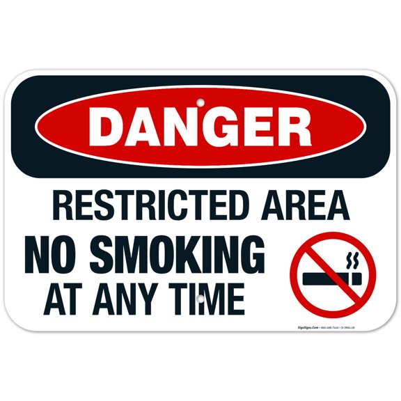 Danger Restricted Area No Smoking At Any Time Sign, OSHA Danger Sign, 12x18 Aluminum