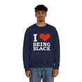 thumbnail image 3 of I love being black  Unisex Sweatshirt S-2XL Black is Beautiful Black Pride, 3 of 5