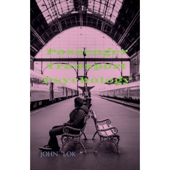 Passenger Transport Psychology, (Paperback)