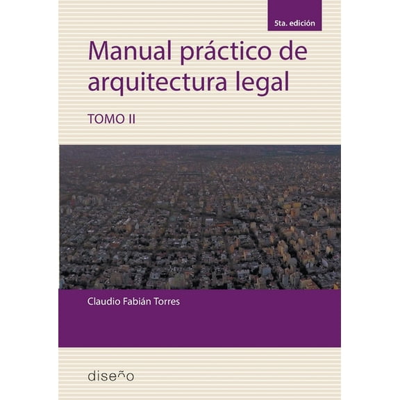 Manual practico de arquitectura legal 2 5ta edición 2023, (Paperback)