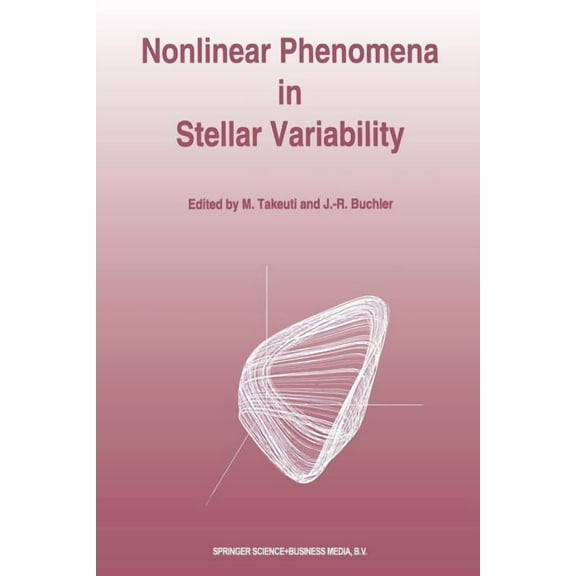 Nonlinear Phenomena in Stellar Variability, (Paperback)
