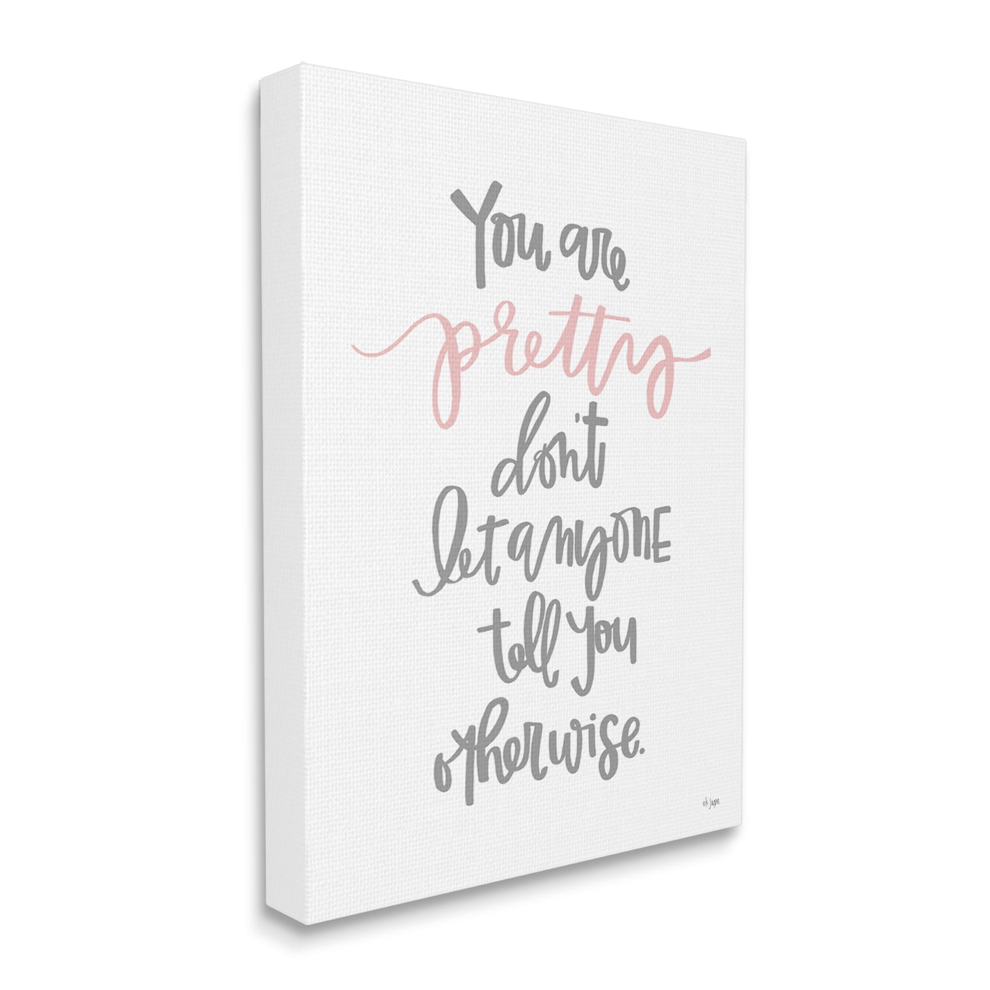 Stupell Industries You Are Pretty Inspirational Self-Reassuring Fancy Script,16 x 20, Design by Jaxn Blvd.