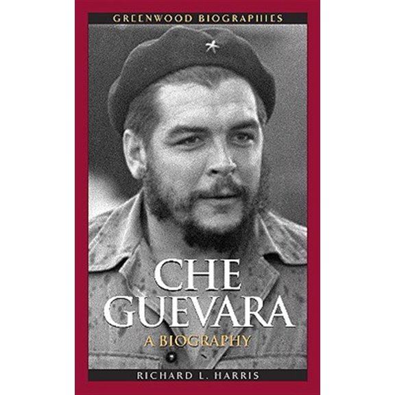 Pre-Owned Greenwood Biographies Che Guevara: A Biography, (Hardcover)