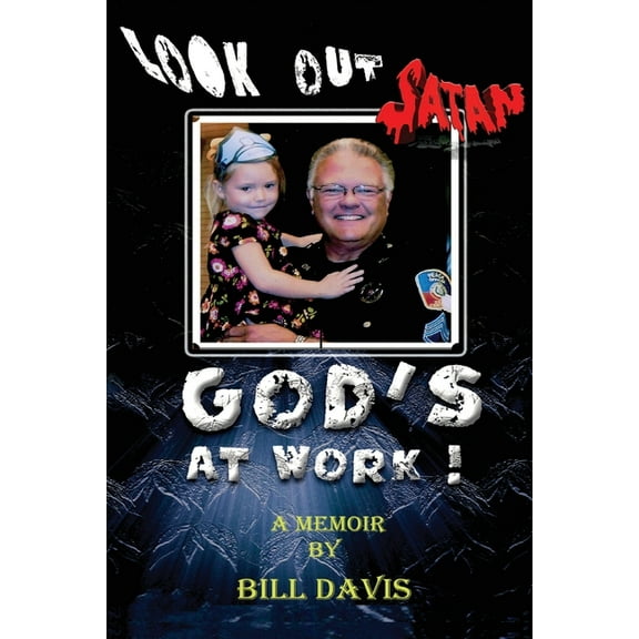 Look Out Satan God's At Work!, (Paperback)