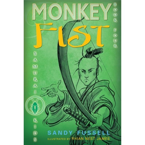 Samurai Kids: Samurai Kids #4: Monkey Fist (Series #4) (Paperback)