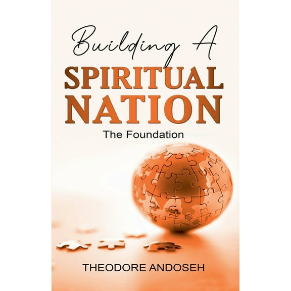 Other Titles Building a Spiritual Nation: The Foundation, Book 11, (Paperback)