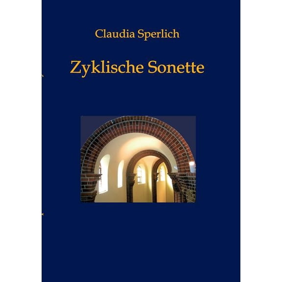 Zyklische Sonette, (Paperback)