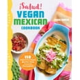 thumbnail image 1 of Pre-Owned ¡Salud! Vegan Mexican Cookbook: 150 Mouthwatering Recipes from Tamales to Churros (Paperback) 1623157781 9781623157784, 1 of 1