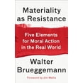 thumbnail image 1 of Pre-Owned Materiality as Resistance: Five Elements for Moral Action in the Real World (Paperback) 0664266266 9780664266264, 1 of 1