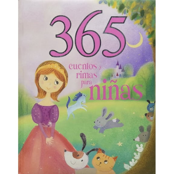 Pre-Owned 365 Cuentos y Rimas Para Ninas (Spanish Edition) (365 Stories Treasury) (Paperback) 9781781866283