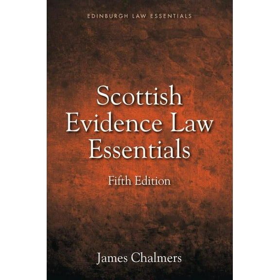 Edinburgh Law Essentials Scottish Evidence Law Essentials, (Paperback)