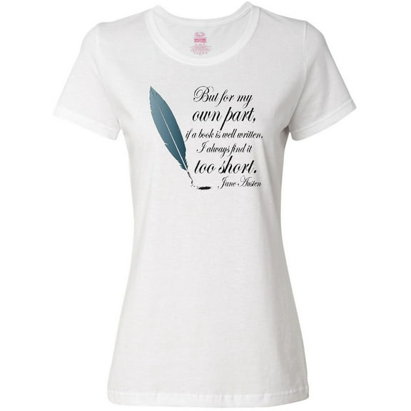 Inktastic Jane Austen Book Quote Women's T-Shirt