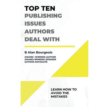 Top Ten Publishing Issues Authors Deal With (Paperback)