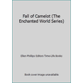 thumbnail image 1 of Pre-Owned Fall of Camelot (The Enchanted World Series) (Hardcover) 080945257X 9780809452576, 1 of 1