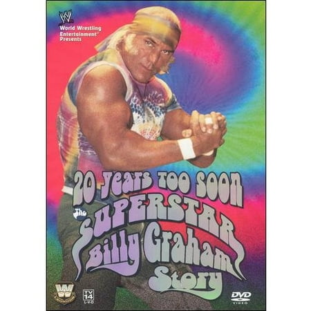WWE: 20 Years Too Soon - The Superstar Billy Graham