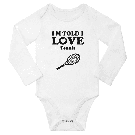 

I m Told I love Tennis Cute Baby Long Sleeve One-pieces Unisex (White 6-12M)