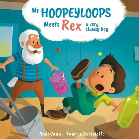 Explore Glass Artists Mr. Hoopeyloops Meets Rex, A Very Clumsy Boy, Book 2, (Paperback)