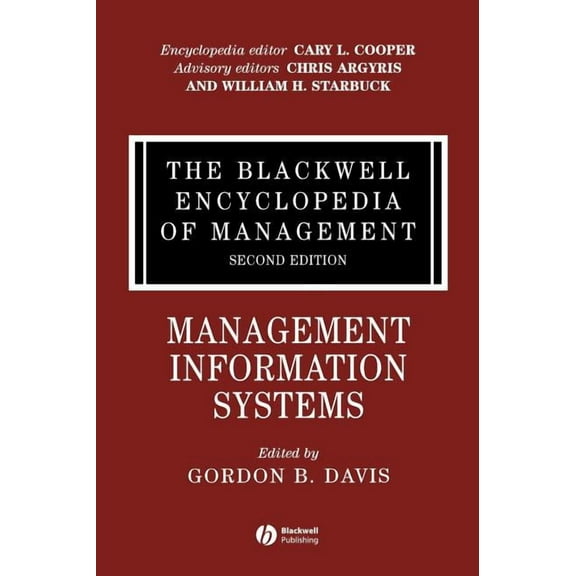 Blackwell Encyclopaedia of Management The Blackwell Encyclopedia of Management, Management Information Systems, (Hardcover)