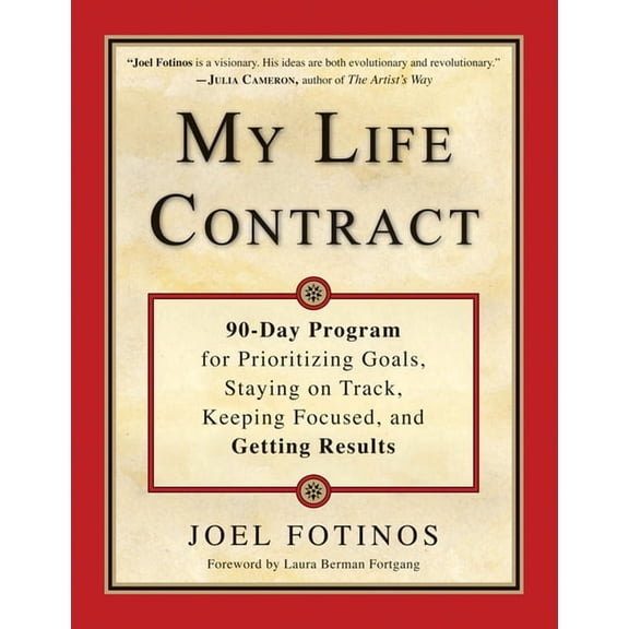 My Life Contract : 90-Day Program for Prioritizing Goals, Staying on Track, Keeping Focused, and Getting Results (Paperback)