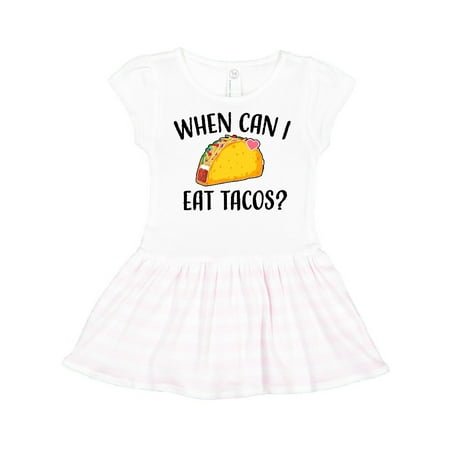 

Inktastic When Can I Eat Tacos Baby Gift Toddler Girl Dress