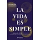 thumbnail image 1 of La Vida Es Simple Paidós 9786075694719, 1 of 2