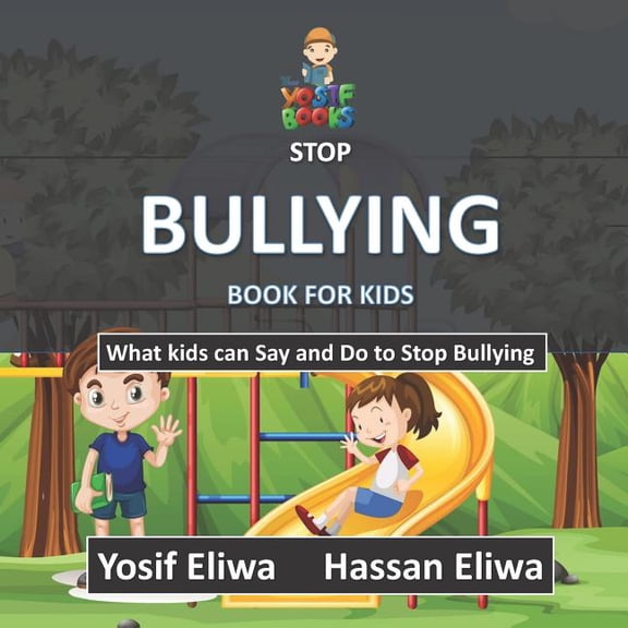Stop Bullying Book for Kids: What kids can say and do to stop bullying (Paperback)