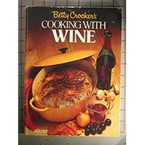 Pre-Owned Betty Crocker's Cooking With Wine (Paperback) 0307099237 9780307099235