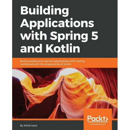 UPC: 9781788394802 | Building Applications with Spring 5 and Kotlin (Paperback)