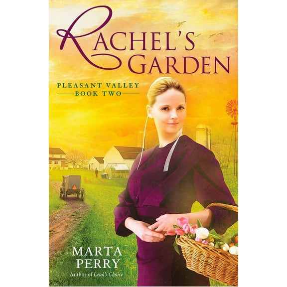 Pleasant Valley Rachel's Garden, Book 2, (Paperback)