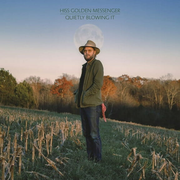 Hiss Golden Messenger - Quietly Blowing It - Music & Performance - Vinyl