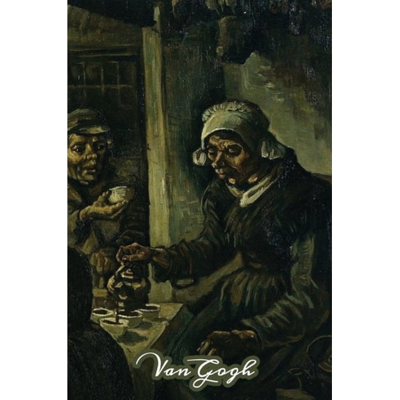 The Potato Eaters Van Gogh Note Book: Hardcover Journal Notebook Diary with Dot Grid, Lined, Blank Vintage Paper for Wri, (Hardcover)