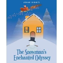 The Snowman's Enchanted Odyssey, (Paperback)