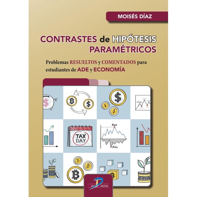 Libro Contrastes De Hipotesis Parametricos Tapa Blanda, Autor Moises Diaz Cabrera, Editorial Diaz De Santos
