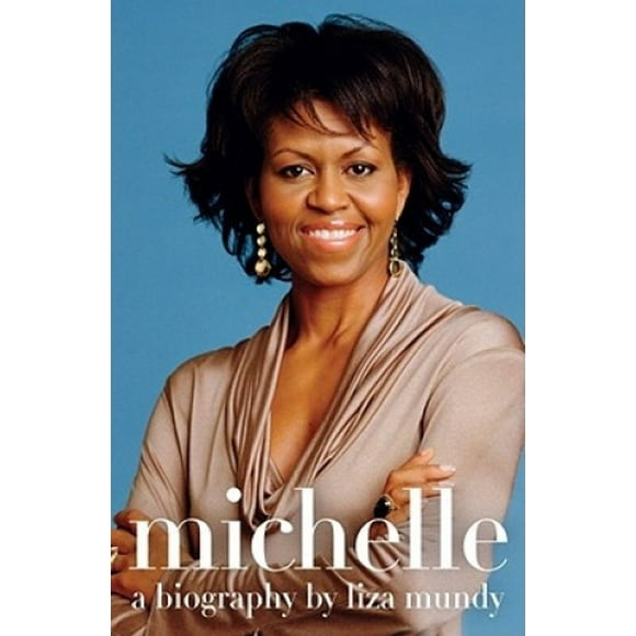 Michelle: A Biography