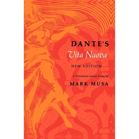 Midland Book Dante's Vita Nuova, New Edition: A Translation and an Essay, (Paperback)