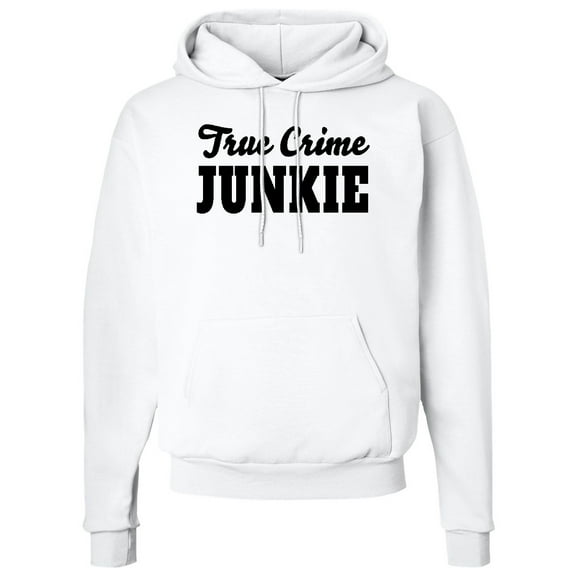 Inktastic True Crime Junkie in Black Text Adult Hoodie Sweatshirt