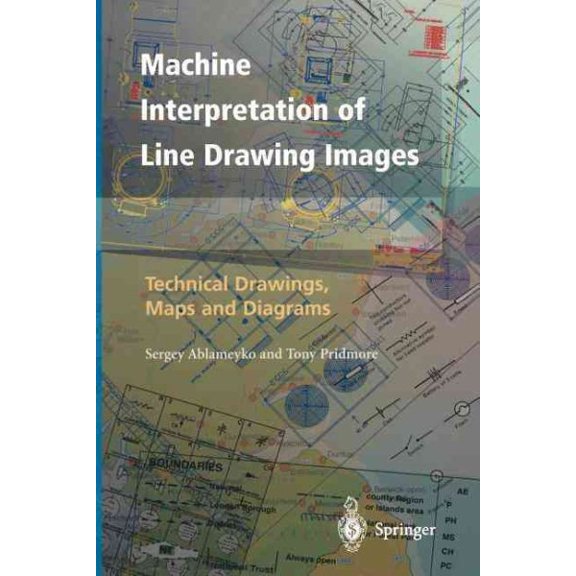 Pre-Owned Machine Interpretation of Line Drawing Images: Technical Drawings, Maps and Diagrams (Paperback)