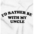 thumbnail image 2 of Rather Be With Uncle Nephew Niece Toddler Boy Girl T Shirt Infant Toddler Brisco Brands 18M, 2 of 6