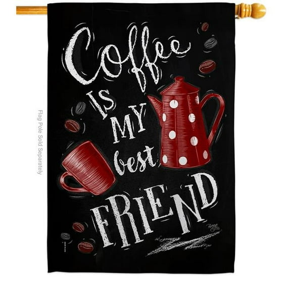 Breeze Decor H117057-BO Coffee My Best Friend House Flag Beverages & Tea 28 x 40 in. Double-Sided Decorative Vertical Flags for Decoration Banner Garden Yard Gift