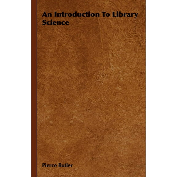 An Introduction to Library Science, (Hardcover)