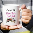 thumbnail image 5 of Funny Mug - Cancer Been There Beat That 11 Oz Ceramic Tea Coffee Mugs - Funny, Motivational, Compliment, Inspirational cancer survivor recovery gifts for friends, coworker employer her sis mom, 5 of 6