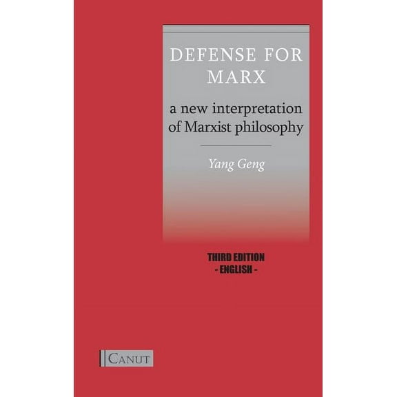 Defense for Marx: A New Interpretation of Marxist Philosophy, (Hardcover)